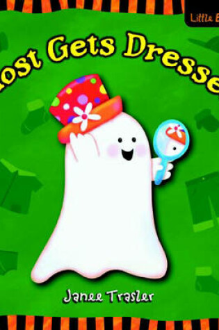 Cover of Ghost Gets Dressed!