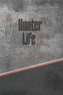 Book cover for Hunter Life