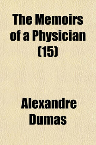 Cover of The Memoirs of a Physician (Volume 15)