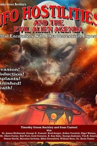 Cover of UFO Hostilities And The Evil Alien Agenda