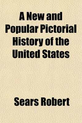 Book cover for A New and Popular Pictorial History of the United States