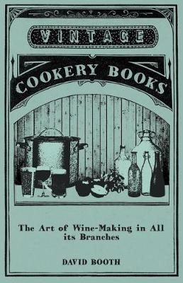 Book cover for The Art of Wine-Making in All Its Branches