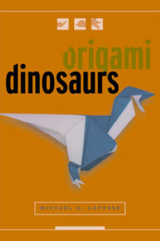 Cover of Origami Dinosaurs Boxed Kit