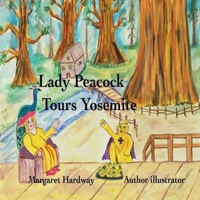 Cover of Lady Peacock Tours Yosemite