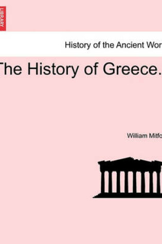 Cover of The History of Greece. the Fourth Volume.