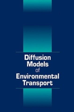 Cover of Diffusion Models of Environmental Transport