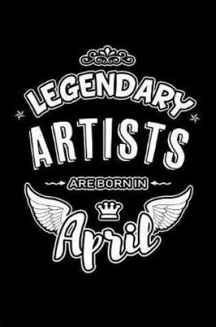 Cover of Legendary Artists Are Born in April