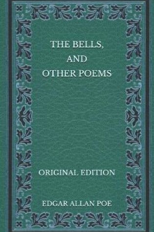 Cover of The Bells, and Other Poems - Original Edition