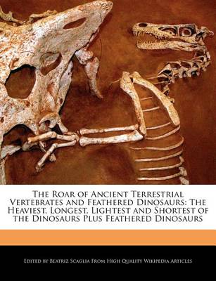 Book cover for The Roar of Ancient Terrestrial Vertebrates and Feathered Dinosaurs