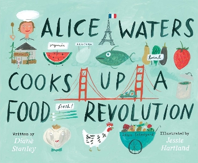 Book cover for Alice Waters Cooks Up a Food Revolution