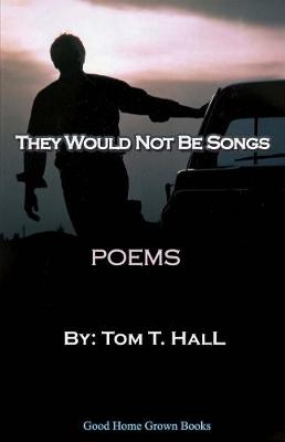 Book cover for They Would Not Be Songs