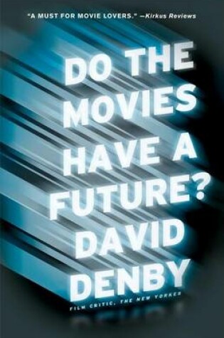 Cover of Do the Movies Have a Future?
