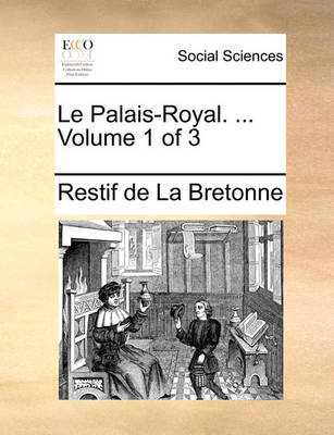 Book cover for Le Palais-Royal. ... Volume 1 of 3