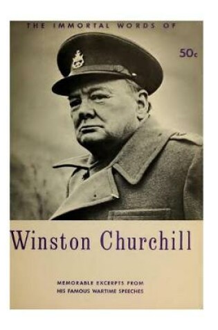 Cover of The Immortal Words of Winston Churchill