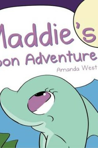 Cover of Maddie's Moon Adventure