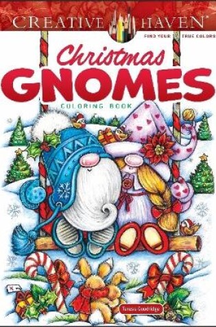 Cover of Creative Haven Christmas Gnomes Coloring Book