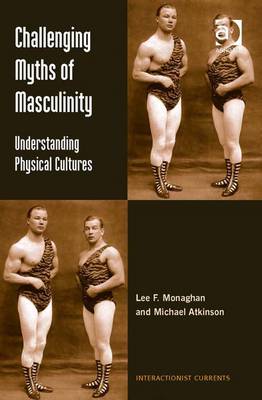 Book cover for Challenging Myths of Masculinity