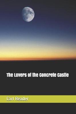 Book cover for The Lovers of the Concrete Castle