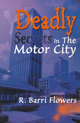 Book cover for Deadly Secrets in the Motor City