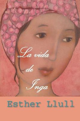 Book cover for La vida de Inga