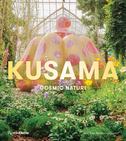 Book cover for Yayoi Kusama: Cosmic Nature