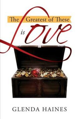 Cover of The Greatest of These Is Love