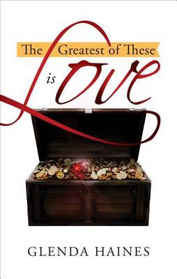 Book cover for The Greatest of These Is Love