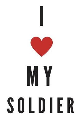 Book cover for I love my soldier - Notebook