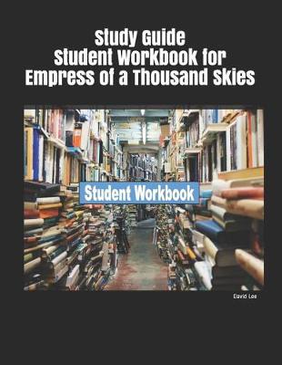 Book cover for Study Guide Student Workbook for Empress of a Thousand Skies