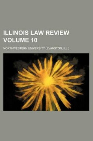 Cover of Illinois Law Review Volume 10