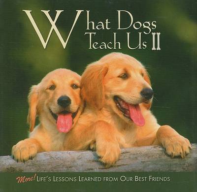 Book cover for What Dogs Teach Us II