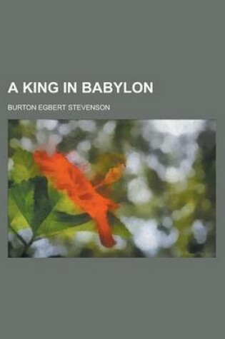 Cover of A King in Babylon