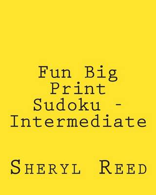 Book cover for Fun Big Print Sudoku - Intermediate