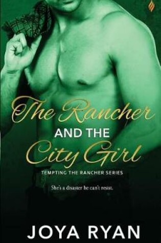 Cover of The Rancher and the City Girl