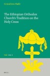 Book cover for The Ethiopian Orthodox Church's Tradition on the Holy Cross