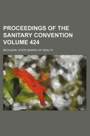 Cover of Proceedings of the Sanitary Convention Volume 424