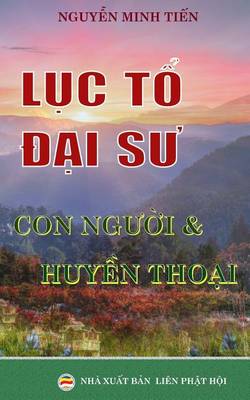 Cover of Luc to Dai Su - Con Nguoi Va Huyen Thoai