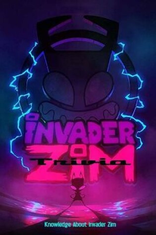 Cover of Invader Zim Trivia