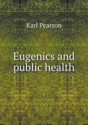 Book cover for Eugenics and public health