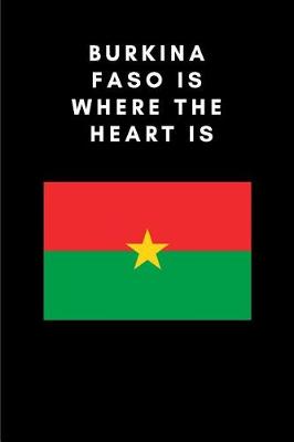 Cover of Burkina Faso Is Where the Heart Is