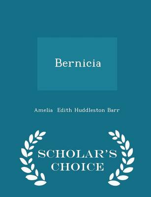 Book cover for Bernicia - Scholar's Choice Edition