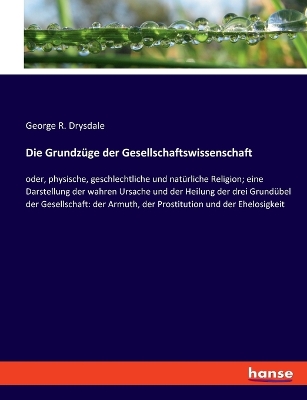 Book cover for Die Grundzüge der Gesellschaftswissenschaft