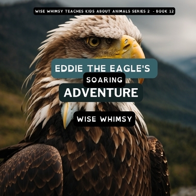 Cover of Eddie The Eagle's Soaring Adventure