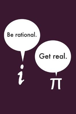 Book cover for Be Rational. Get Real.