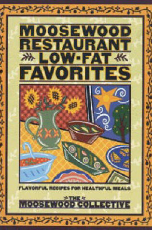 Cover of Moosewood Restaurant Low-fat Favorites