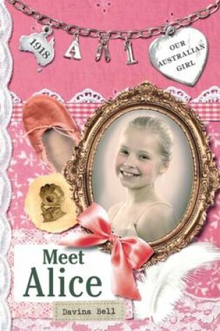 Cover of Our Australian Girl: Meet Alice (Book 1)