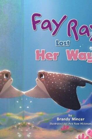 Cover of Fay Ray Lost Her Way