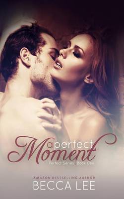 Book cover for A Perfect Moment