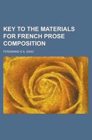 Cover of Key to the Materials for French Prose Composition