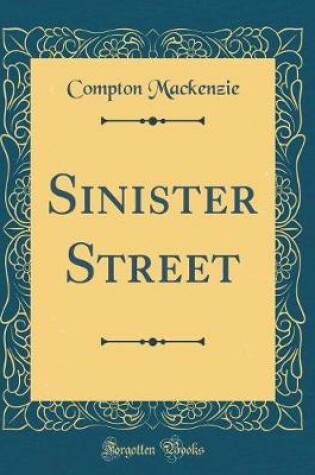 Cover of Sinister Street (Classic Reprint)